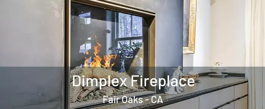 Dimplex Fireplace Fair Oaks - CA