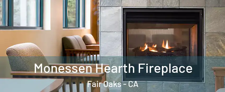  Monessen Hearth Fireplace Fair Oaks - CA